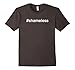 #shameless - Relaxed Fit Mens, Womens & Youth Tee Shirt