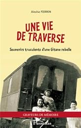 Une  vie de traverse