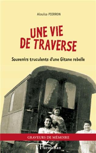 Une  vie de traverse