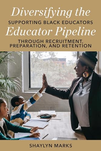 Diversifying the Educator Pipeline: Supporting Black Educators through Recruitm…