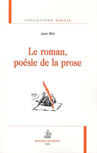 Le  roman, poésie de la prose