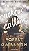The Cuckoo's Calling (A Cormoran Strike Novel, 1)