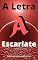 Livro A Letra Escarlate - Traduzido: Com índice ativo