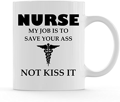 Nurse Gifts For Women My Job Is To Save Your A Not Kiss It Novelty Coffee Mug For Nurses 11 OZ – Funny Gifts For Nurses, For Women, For Men, RN Nursing Gifts, CoWorker Gift