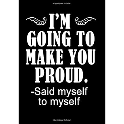 I'm Going To Make You Proud: Food & Exercise Journal I'm Going To Make You Proud: Food & Exercise Journal