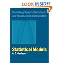 Statistical Models (Cambridge Series in Statistical and Probabilistic Mathematics)