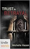 The Vampire Diaries: Trust In Betrayal (Kindle Worlds) (In Time We Trust Trilogy Book 3)