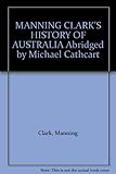 Front cover for the book A History of Australia, abridged by Manning Clark