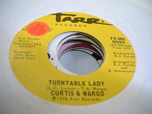 CURTIS & WARGO 45 RPM Turntable Lady / Same