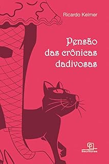 Livro Pensão das Crônicas Dadivosas