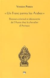"Un  Franc parmy les Arabes"