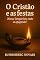 Livro O Cristão e as Festas
