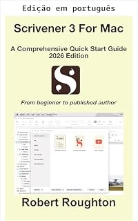 Livro Scrivener 3 para Mac: um guia completo de início rápido - edição 2026 (Scrivener 3 - de iniciante a autor publicado)