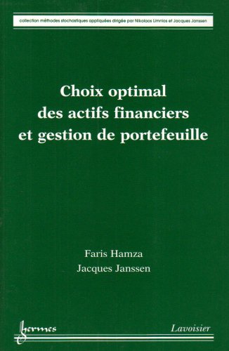 Choix optimal des actifs financiers et gestion de portefeuille
