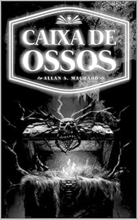 Livro Caixa de Ossos: Contos de Terror