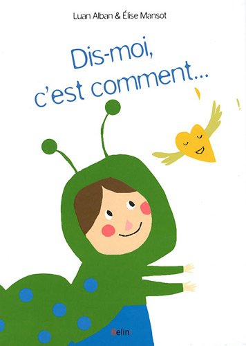 Dis-moi, c'est comment