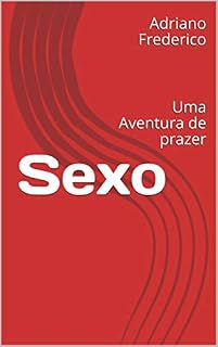 Livro Sexo: Uma Aventura de prazer