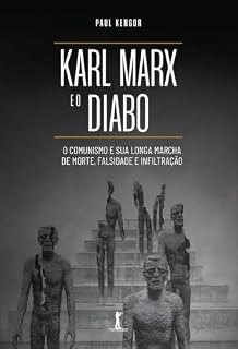 Livro Karl Marx e o Diabo: o comunismo e sua longa marcha de morte, falsidade e infiltração