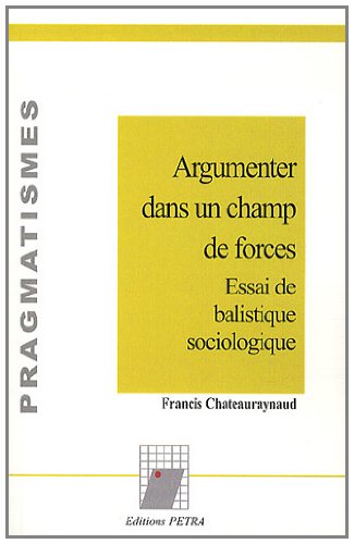 Argumenter dans un champ de forces