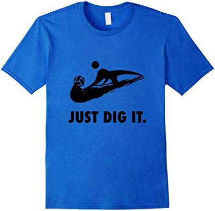 Mens Volleyball Player Just Dig It T Shirt Warmup Hot Served Gift Small Royal Blue