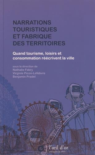 Narrations touristiques et fabrique des territoires