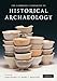 The Cambridge Companion to Historical Archaeology primary