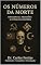 Livro Os Números da Morte: Ideologias, Religiões e o Peso da História