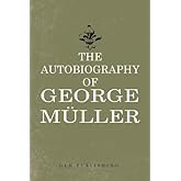 The Autobiography of George Muller