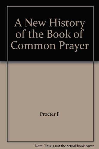 A New History of the Book of Common Prayer by (Hardcover)
