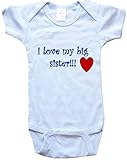 I LOVE MY BIG SISTER - White, Blue or Pink Baby One Piece Bodysuit