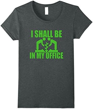 Womens Funny In My Office Garden Gardener Soil Plant Water Tend T S Medium Dark Heather