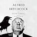 Alfred Hitchcock: A Brief Life by 