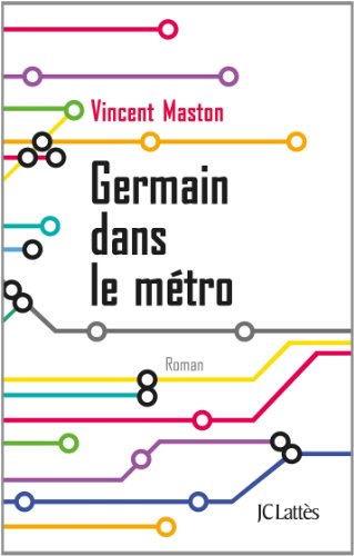 Germain dans le métro: roman