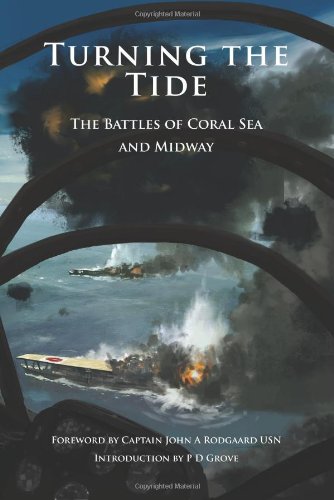 Turning the Tide: The Battles of Coral Sea and Midway by No Author (Paperback)