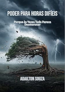 Livro Poder para Horas Difíceis: Porque às Vezes Tudo Parece Desmoronar