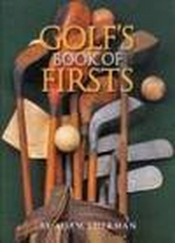 Golfs Book of Firsts 1572154004 Book Cover