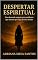 Livro DESPERTAR: ESPIRITUAL