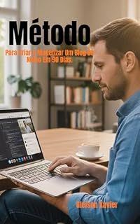 Livro Método para criar e Monetizar um Blog de Nicho em 90 Dias
