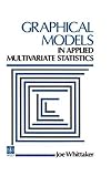 Graphical Models in Applied MultivariateStatistics