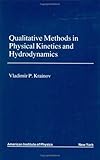 Qualitative Methods in Physical Kinetics and Hydrodynamics, Krainov, Vladimir P., 0883189534
