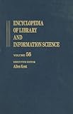 Encyclopedia of Library and Information Science, Kent, Allen, 0824720563