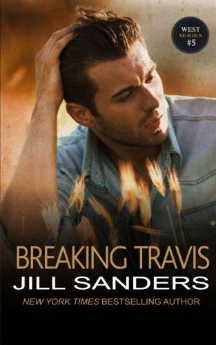 Breaking Travis (The West Series) (Volume 5)