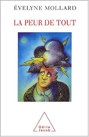 La Peur de tout, by Evelyne Mollard La Peur de tout, by Evelyne Mollard