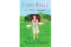 Food Rules: An Eater's Manual Upd Ill Edition by Pollan, Michael, Kalman, Maira published by Penguin Press HC, The (2011)