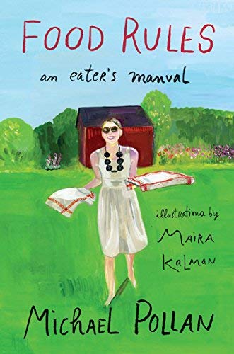 Food Rules: An Eater's Manual Upd Ill Edition by Pollan, Michael, Kalman, Maira published by Penguin Press HC, The (2011) by aa (Paperback)