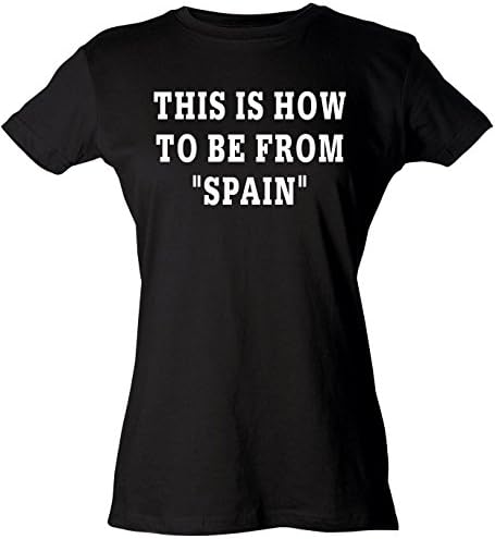 Diva Joy Womens Funny T-Shirt THIS IS HOW TO BE FROM SPAIN 2X