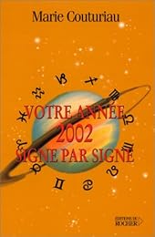 Votre année 2002, signe par signe