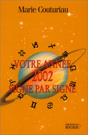 Votre année 2002, signe par signe
