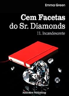 Livro Cem Facetas do Sr. Diamonds - vol. 11: Incandescente