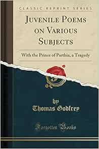 Prince of parthia by thomas godfrey essay 05 picture